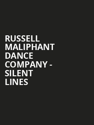 Russell Maliphant Dance Company - Silent Lines at Sadlers Wells Theatre
